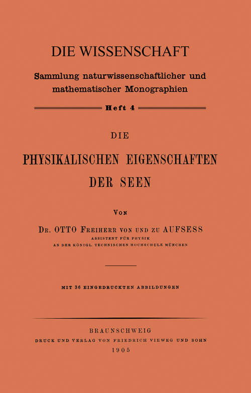 Book cover of Die Physikalischen Eigenschaften der Seen (1905) (Die Wissenschaft #4)