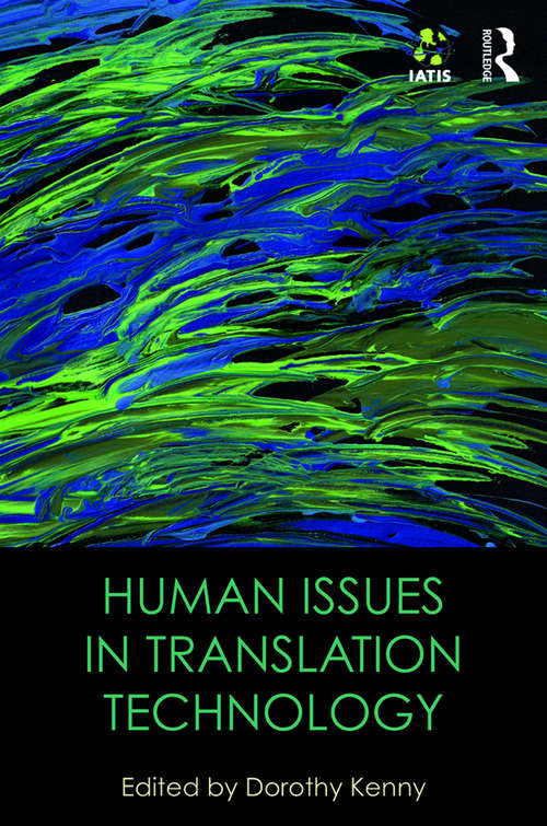 Book cover of Human Issues in Translation Technology: The IATIS Yearbook (The IATIS Yearbook)