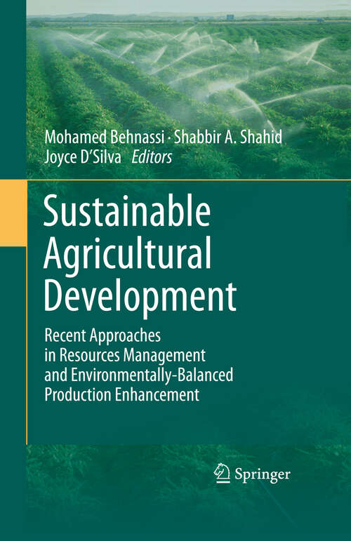 Book cover of Sustainable Agricultural Development: Recent Approaches in Resources Management and Environmentally-Balanced Production Enhancement (2011)
