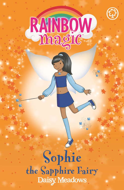 Book cover of Sophie the Sapphire Fairy: The Jewel Fairies Book 6 (Rainbow Magic)