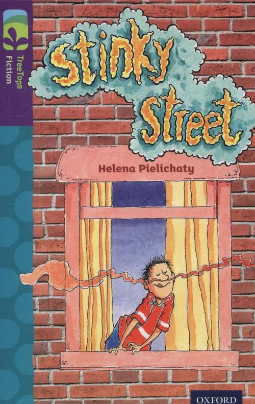 Book cover of Oxford Reading Tree, TreeTops Fiction, Level 11: Stinky Street (2014 edition) (PDF)