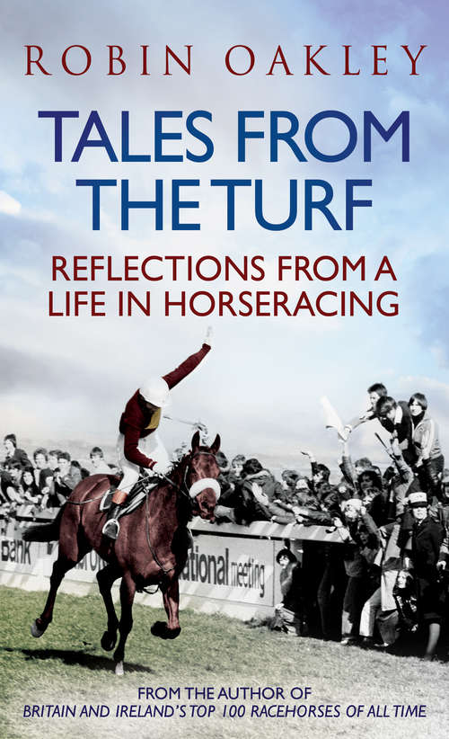 Book cover of Tales From the Turf: Reflections from a Life in Horseracing