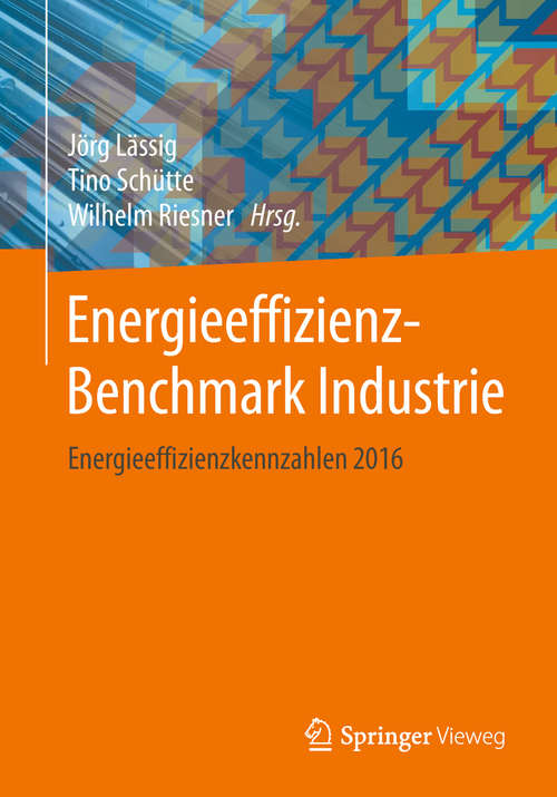 Book cover of Energieeffizienz-Benchmark Industrie: Energieeffizienzkennzahlen 2016