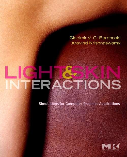 Book cover of Light and Skin Interactions: Simulations for Computer Graphics Applications