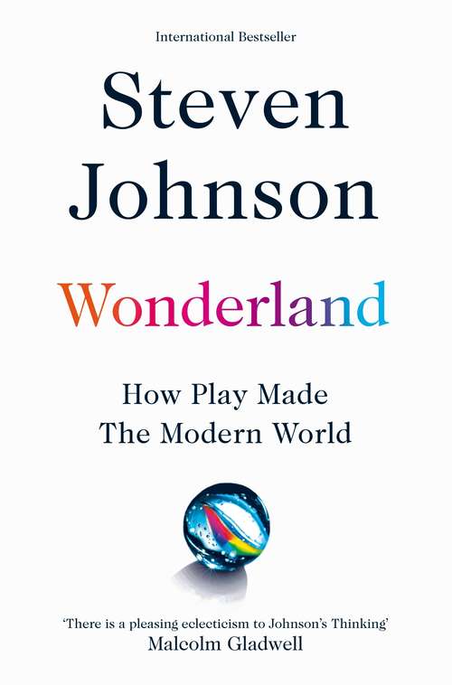 Book cover of Wonderland: How Play Made the Modern World