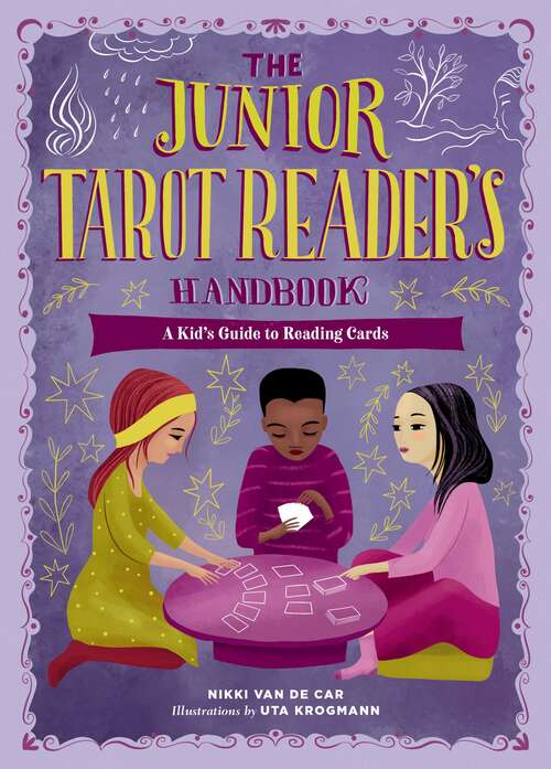 Book cover of The Junior Tarot Reader's Handbook: A Kid's Guide to Reading Cards (The Junior Handbook Series)