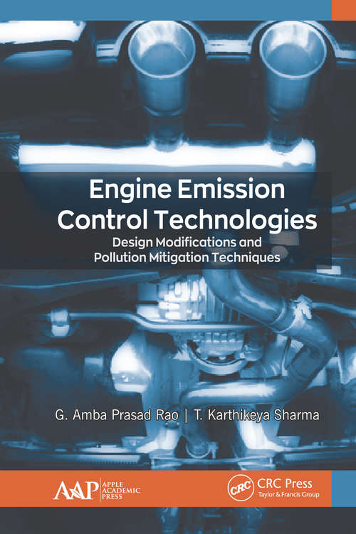 Book cover of Engine Emission Control Technologies: Design Modifications and Pollution Mitigation Techniques