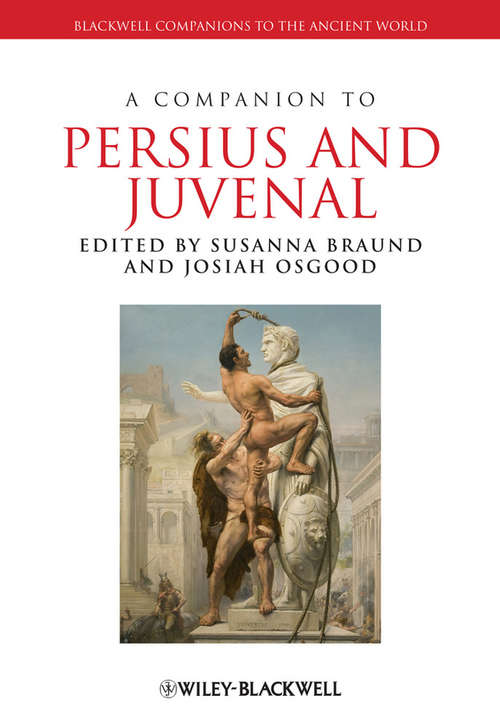 Book cover of A Companion to Persius and Juvenal (Blackwell Companions to the Ancient World)