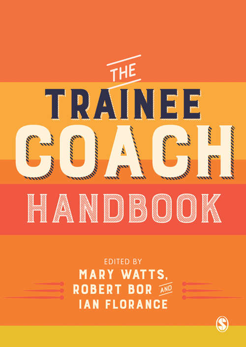 Book cover of The Trainee Coach Handbook (First Edition)