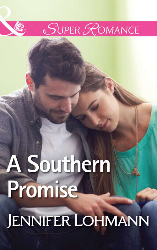 Book cover of A Southern Promise: A Southern Promise To Kiss A Cowgirl A Savannah Christmas Wish Right Where We Started (ePub edition) (Mills And Boon Superromance Ser.)