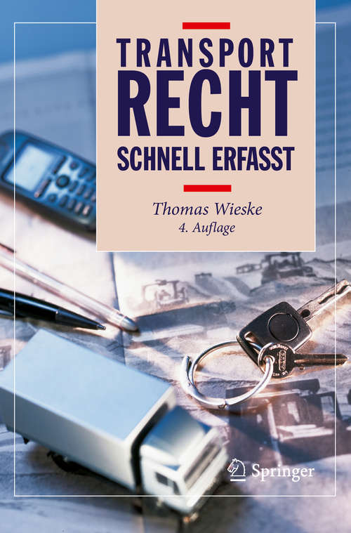 Book cover of Transportrecht - Schnell erfasst: Schnell Erfasst (4. Aufl. 2019) (Recht - schnell erfasst)
