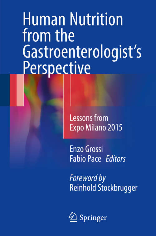 Book cover of Human Nutrition from the Gastroenterologist’s Perspective: Lessons from Expo Milano 2015 (1st ed. 2016)