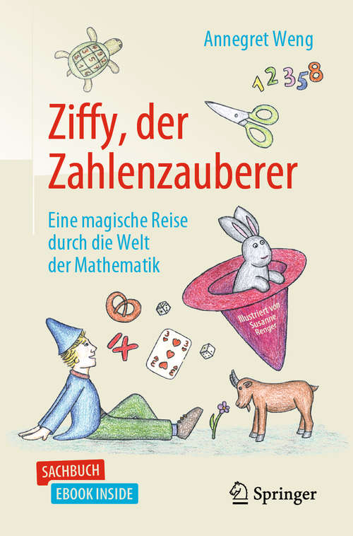 Book cover of Ziffy, der Zahlenzauberer: Eine magische Reise durch die Welt der Mathematik (1. Aufl. 2019)