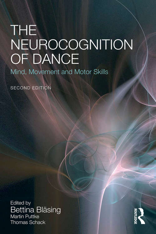 Book cover of The Neurocognition of Dance: Mind, Movement and Motor Skills (2)