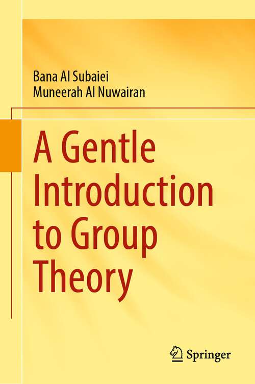Book cover of A Gentle Introduction to Group Theory (1st ed. 2023)