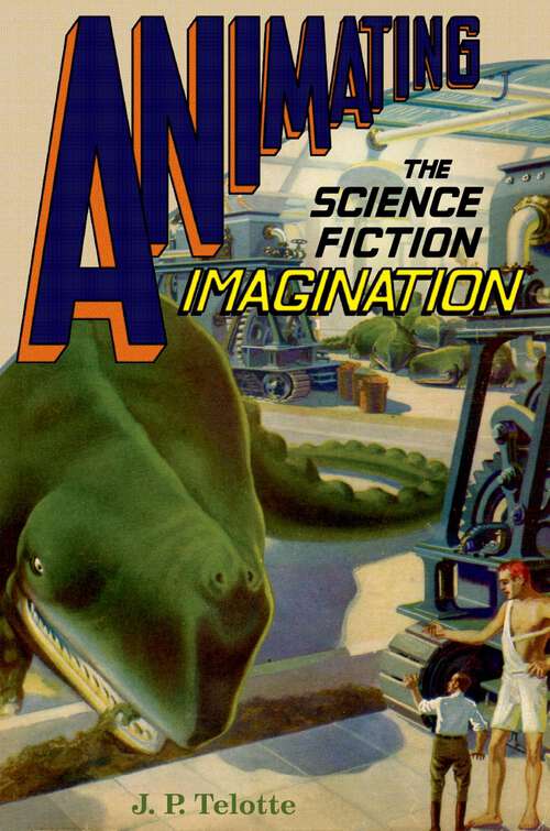Book cover of ANIMATING THE SCIENCE FICTION FILM C