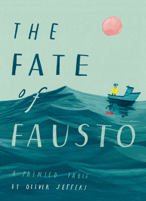 Book cover of The Fate of Fausto: A Painted Fable (ePub edition)