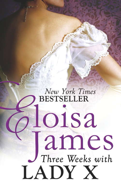 Book cover of Three Weeks With Lady X (Desperate Duchesses by the Numbers #7)