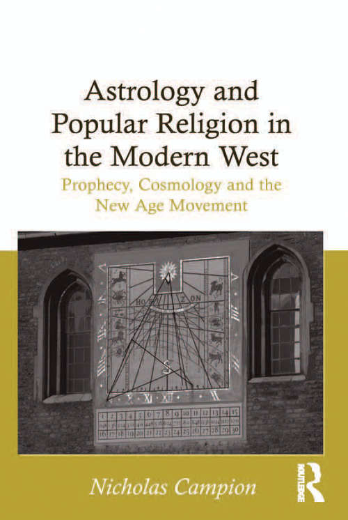 Book cover of Astrology and Popular Religion in the Modern West: Prophecy, Cosmology and the New Age Movement