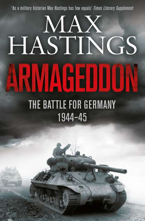 Book cover of Armageddon: The Battle for Germany 1944-45