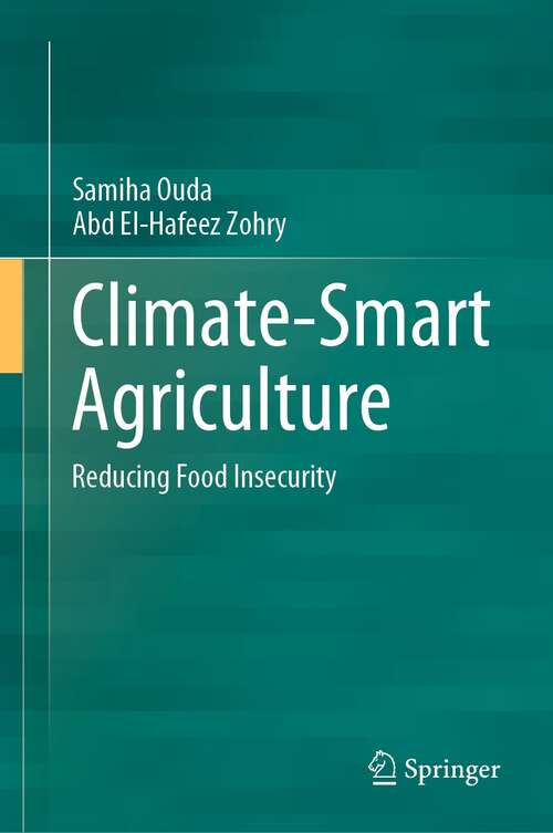 Book cover of Climate-Smart Agriculture: Reducing Food Insecurity (1st ed. 2022)