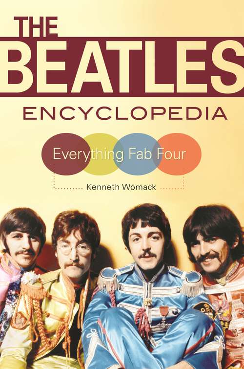 Book cover of The Beatles Encyclopedia: Everything Fab Four