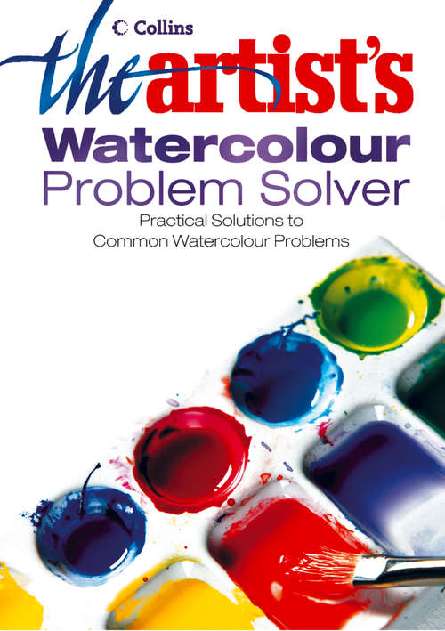 Book cover of The Artist’s Watercolour Problem Solver (ePub edition)