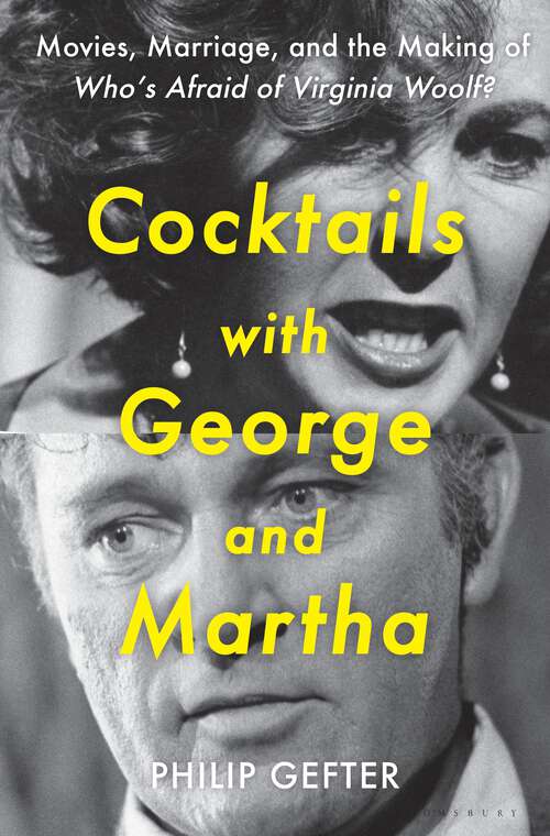 Book cover of Cocktails with George and Martha: Movies, Marriage, and the Making of Who’s Afraid of Virginia Woolf?