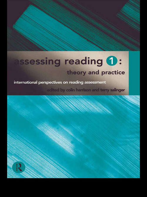 Book cover of Assessing Reading 1: Theory and Practice (International Perspective On Reading Assessment Ser.)