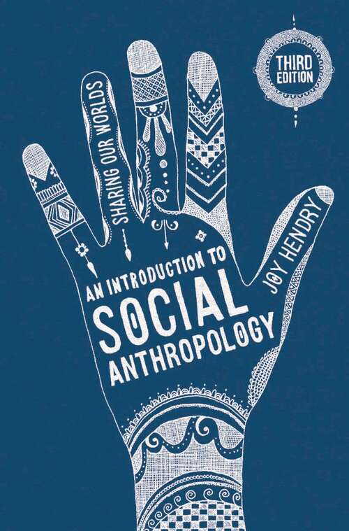 Book cover of An Introduction to Social Anthropology: Sharing Our Worlds (3rd ed. 2017)