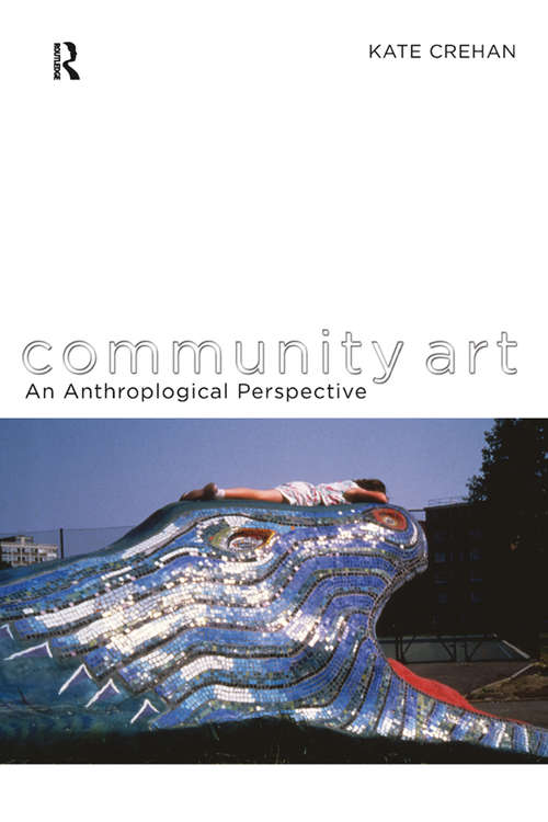 Book cover of Community Art: An Anthropological Perspective