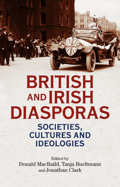 Book cover of British and Irish diasporas: Societies, cultures and ideologies