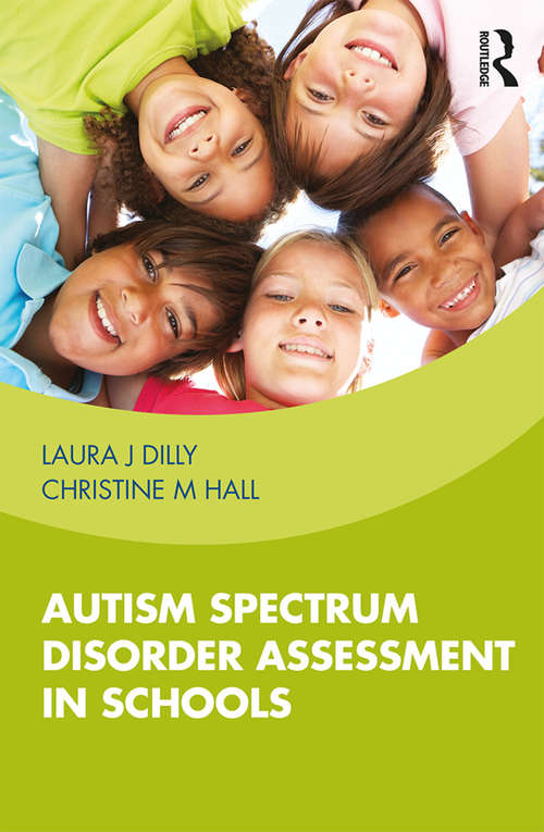 Book cover of Autism Spectrum Disorder Assessment in Schools