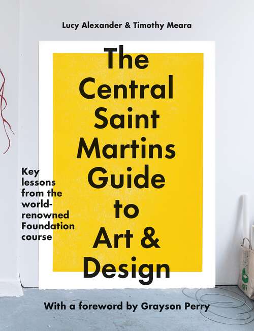 Book cover of Central Saint Martins Foundation: Key lessons in art and design