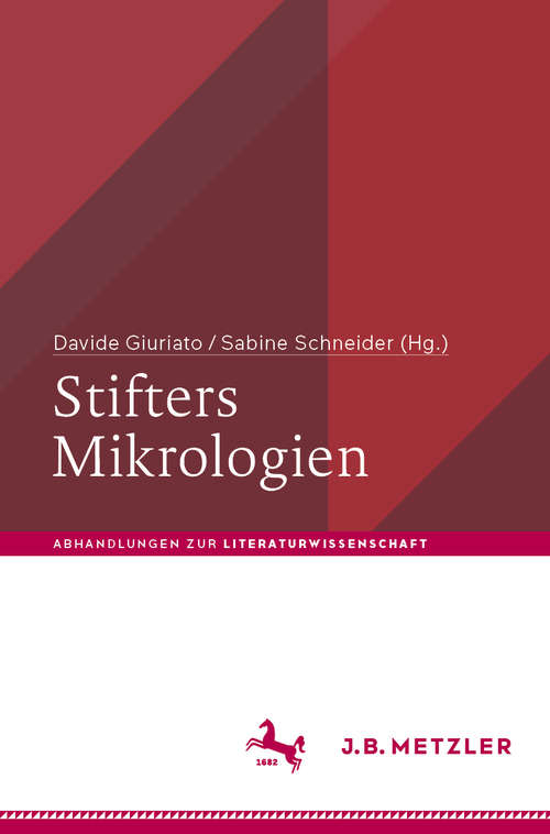 Book cover of Stifters Mikrologien (1. Aufl. 2019) (Abhandlungen zur Literaturwissenschaft)