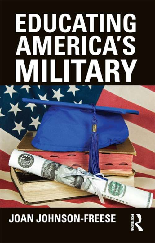 Book cover of Educating America's Military (Cass Military Studies)