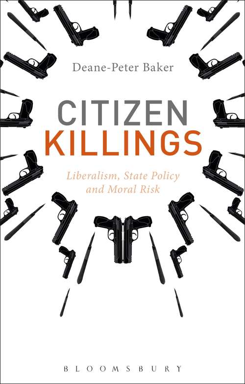 Book cover of Citizen Killings: Liberalism, State Policy and Moral Risk