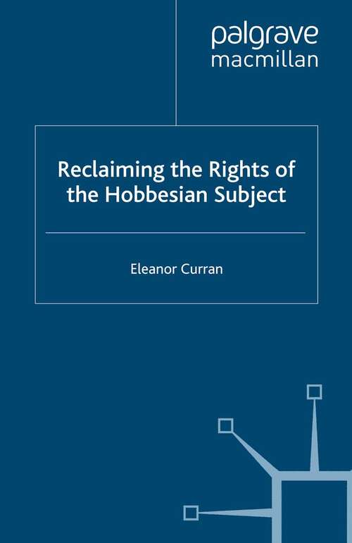 Book cover of Reclaiming the Rights of the Hobbesian Subject (2007)