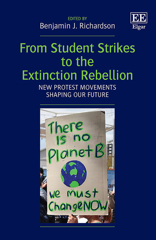 Book cover of From Student Strikes to the Extinction Rebellion: New Protest Movements Shaping our Future