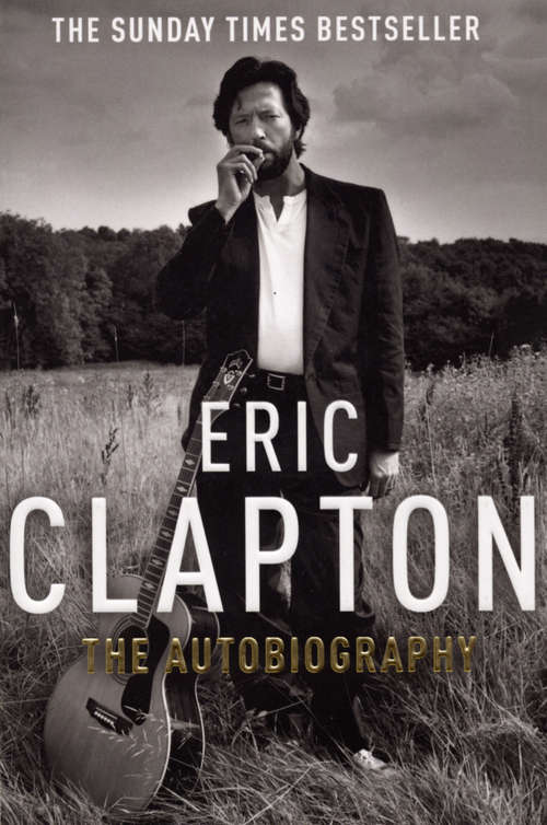 Book cover of Eric Clapton: The Autobiography