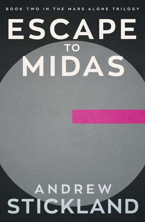 Book cover of Escape To Midas: Escape To Midas (The Mars Alone Trilogy #2)