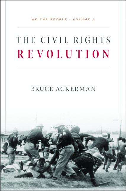 Book cover of We the People, Volume 3: The Civil Rights Revolution: