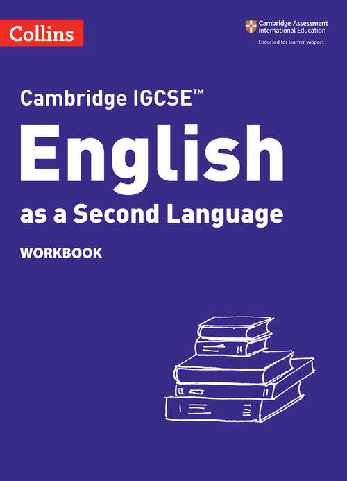Book cover of Cambridge IGCSE™ English as a Second Language Workbook (ePub Third edition) (Collins Cambridge IGCSE™)