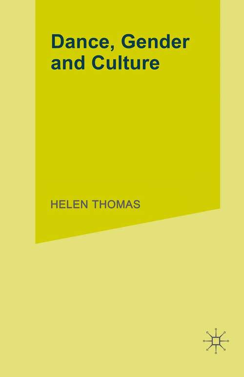 Book cover of Dance, Gender and Culture (1st ed. 1993)