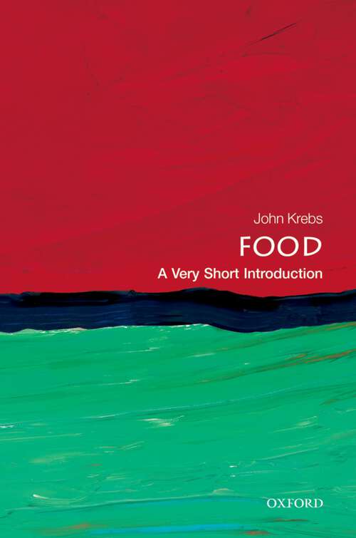 Book cover of Food: A Very Short Introduction (Very Short Introductions Ser.)