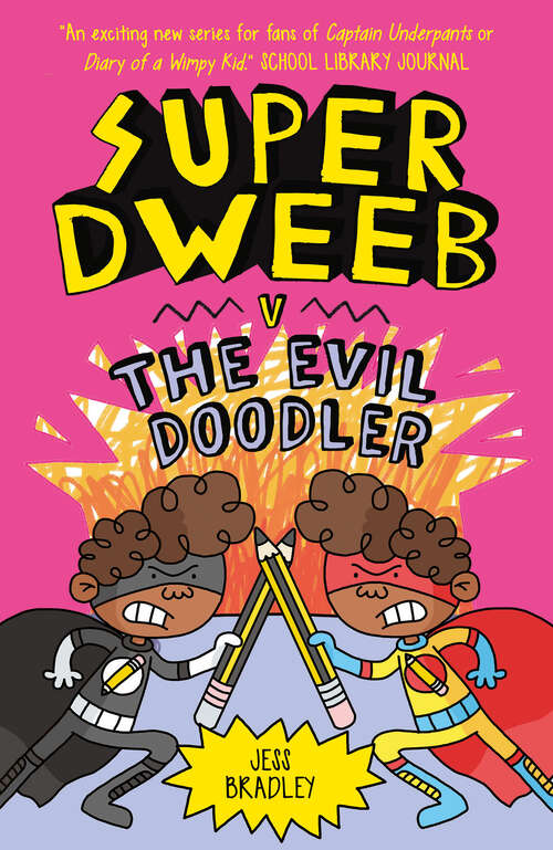 Book cover of Super Dweeb vs the Evil Doodler (Super Dweeb #3)