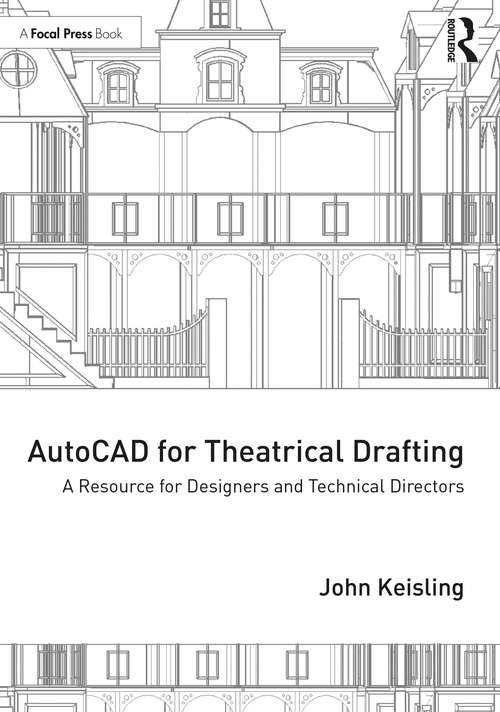 Book cover of AutoCAD for Theatrical Drafting: A Resource for Designers and Technical Directors