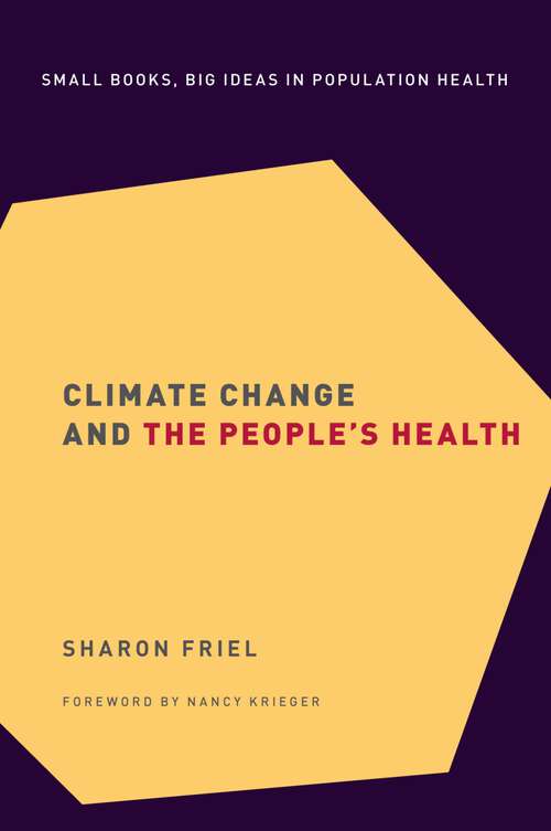 Book cover of Climate Change and the People's Health (Small Books Big Ideas in Population Heal)