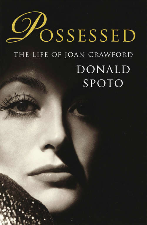 Book cover of Possessed: The Life of Joan Crawford