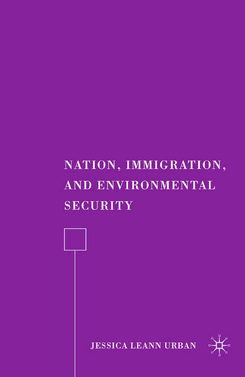 Book cover of Nation, Immigration, and Environmental Security (2008)